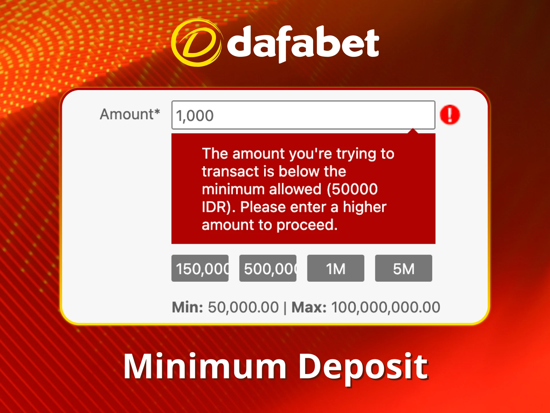 Start with a small deposit on Dafabet.